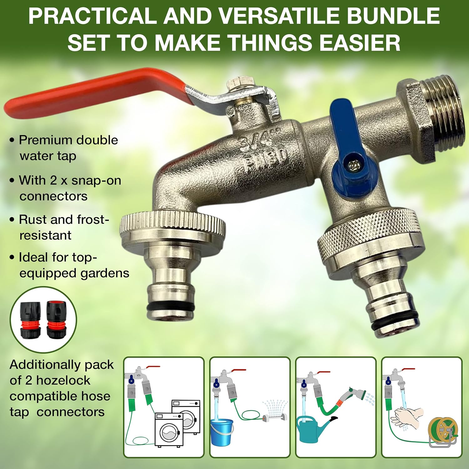 3/4" Brass Nickel Double Water Tap – Rust and Frost Resistant +2x Snap-On Connectors +2x Hose Connectors Hozelock Compatible + PTFE Tape